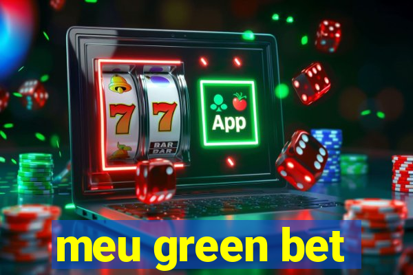 meu green bet